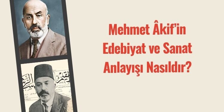 Mehmet Âkif’in Edebiyat ve sanat