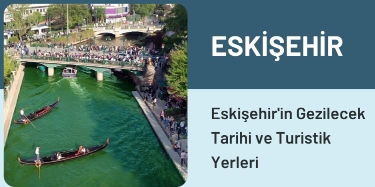 Eskişehir'in Gezilecek