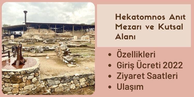 Hekatomnos Anıt Mezarı ve Kutsal Alanı (Muğla) Özellikleri