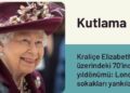 Kraliçe Elizabeth’in taht üzerindeki 70’inci yıldönümü