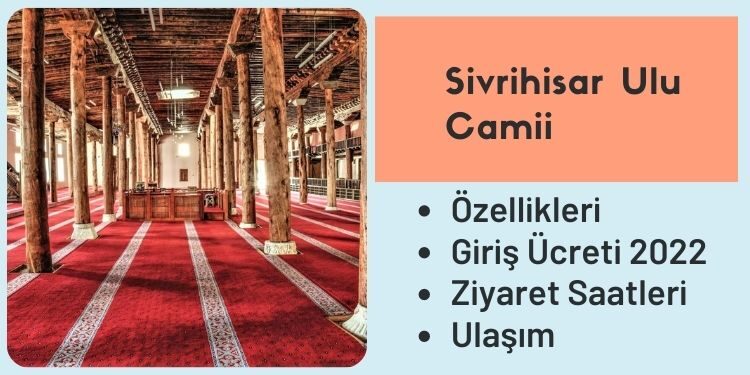 Sivrihisar Ulu Camii (Eskişehir) Özellikleri