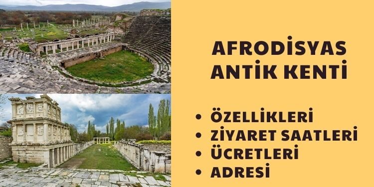 Afrodisyas Antik Kenti (Aydın) Özellikleri