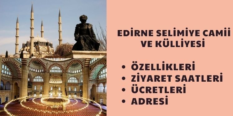 Edirne Selimiye Camii ve Külliyesi (Edirne) Özellikleri