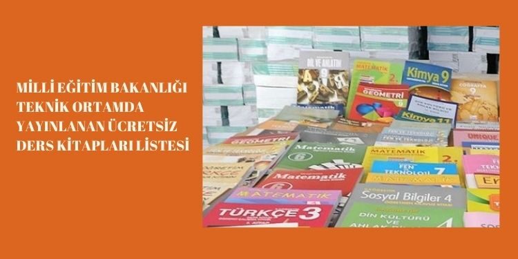 Milli Eğitim Bakanlığı Teknik Ortamda Yayınlanan Ücretsiz Ders Kitapları