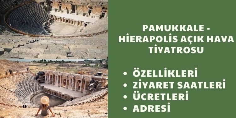 Pamukkale - Hierapolis Açık Hava Tiyatrosu (Denizli) Özellikleri