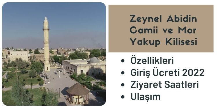 Zeynel Abidin Camii ve Mor Yakup Kilisesi (Mardin) Özellikleri