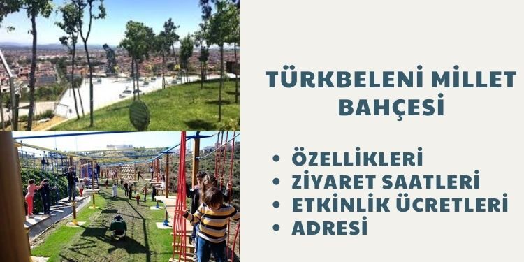 Antalya Manavgat Türkbeleni Millet Bahçesi Özellikleri